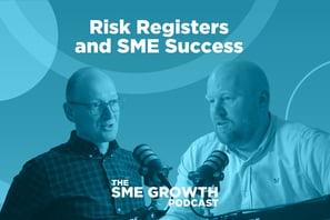 Risk registers and sme sucess The SME Growth podcast. Blue banner with two males speaking into microphones.
