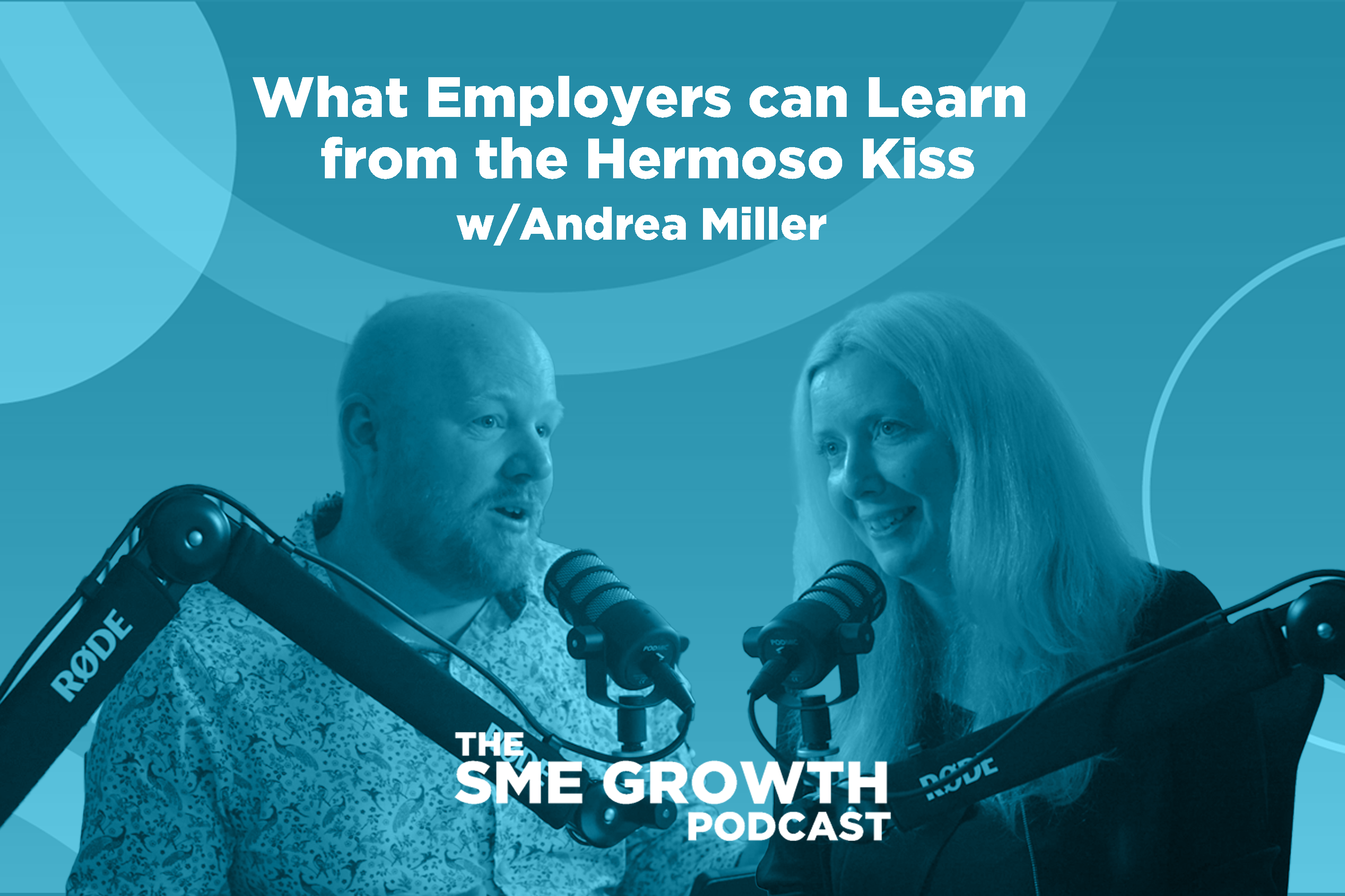 What employers can learn from the Hermoso kiss w/Andrea Miller The SME Growth podcast. Blue banner with two people speaking into microphones.