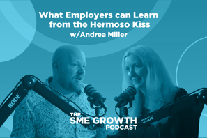 What employers can learn from the Hermoso kiss w/Andrea Miller The SME Growth podcast. Blue banner with two people speaking into microphones.