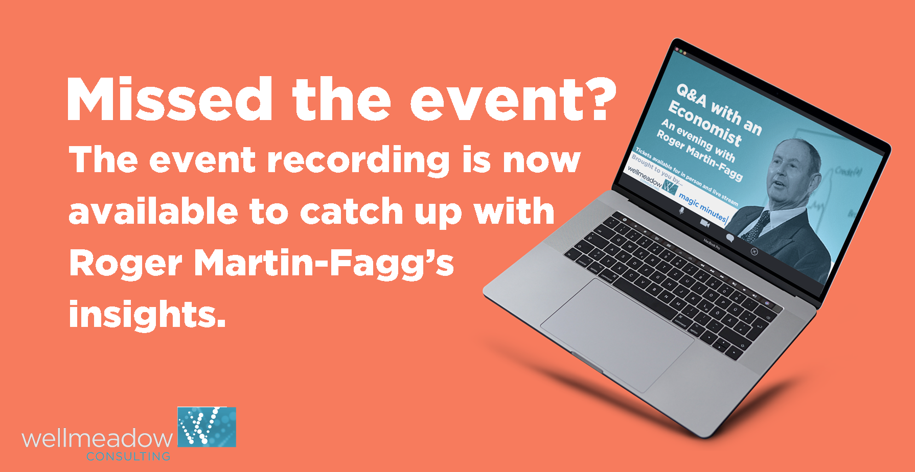 Missed Roger Martin-Fagg event banner, catch up with the recording now