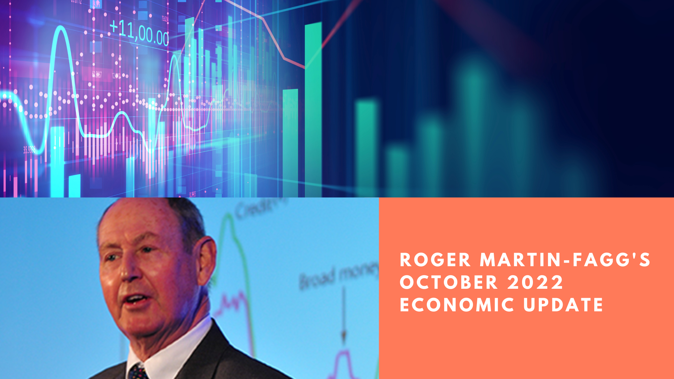 Roger Martin-Fagg's October 2022 Economic Report